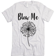 Blow Me T-shirt