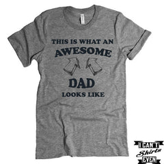 Awesome Dad T-Shirt. Funny Shirt For Dad. Birthday Dad To Be Gift.