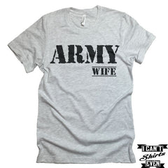 Army Wife T-shirt. Proud Army Wife. Gift Shirt. Patriotic Tee. Support the Army.