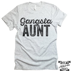 Gangsta Aunt T-shirt