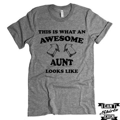 This Is How Awesome Aunt Looks Like T-Shirt. Funny Shirt For Aunt. Birthday Aunt To Be Gift.