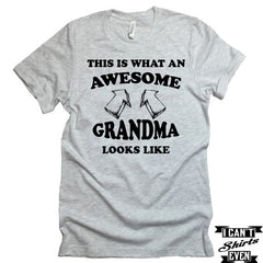 This Is What An Awesome Grandma Looks Like T-Shirt. Funny Shirt For Grandmother