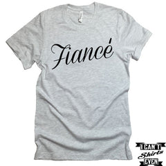 Fiancé T-shirt. Bachelorette Party Engagement Gift. Wedding Gift. Bridal Shower.