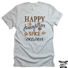 Happy Pumpkin Spice Season T shirt. Autumn Tee.