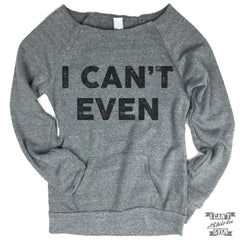 I Can't Even Off-The-Shoulder Sweater.