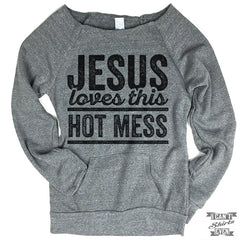 Jesus Loves This Hot Mess Off-The-Shoulder Sweater.