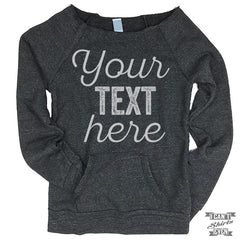 Your Text Here Off-The-Shoulder Sweater. Custom design.