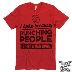 Funny Baker T shirt. Baking Tee.