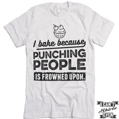 Funny Baker T shirt. Baking Tee.