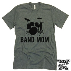 Band Mom Tee. Mom t shirts. Unisex Tee. Gift. Mother's Day Gift. Music Tee. Music T shirt.