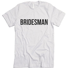 Bridesman T-shirt