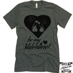 Be My Valentine Kitty Valentine's Day T shirt. Cats In The Heart Gift.  Funny Valentines Day Tee.