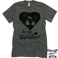 Be My Valentine Kitty Valentine's Day T shirt. Cats In The Heart Gift. Funny Valentines Day Tee.