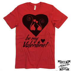 Be My Valentine Kitty Valentine's Day T shirt. Cats In The Heart Gift. Funny Valentines Day Tee.