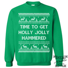 Time To Get Holly Jolly Hammered Sweater. Ugly Christmas.
