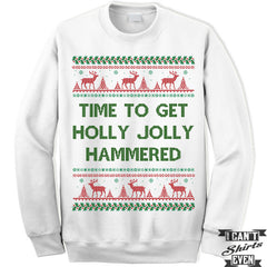 Time To Get Holly Jolly Hammered Sweater. Ugly Christmas.