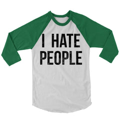 I Hate People Baseball Shirt