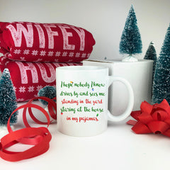 I Hope Nobody Drives By Mug.
