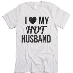 I Love My Hot Husband T-shirt