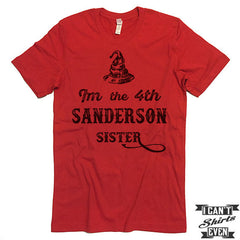 I'm The 4th Sanderson Sister T shirt.