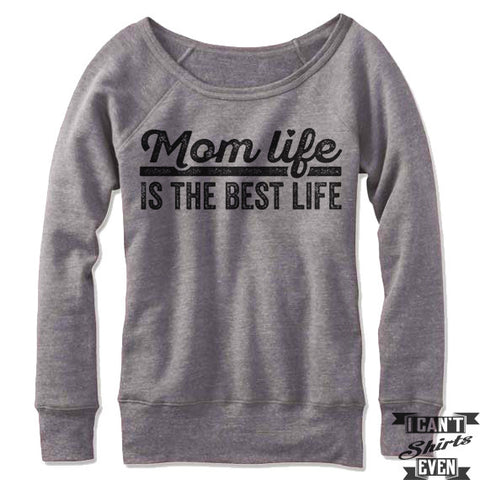 Mom Life Is The Best Life Off-The-Shoulder Sweater.