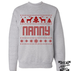 Nanny Christmas Sweatshirt. Ugly Sweater. Tacky Christmas Jumper. Merry Christmas.