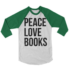 Peace Love Books Baseball Shirt