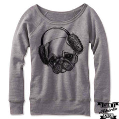 Off the Shoulder Pug Sweatshirt. Pug in Ear Muffs Wide neck Fleece Shirt.
