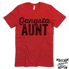 Gangsta Aunt T-shirt