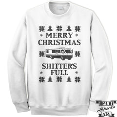 Ugly Sweater Contest. Merry Christmas Shitter's Full Sweatshirt. Unisex. Christmas Party Gift.