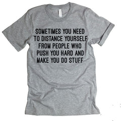 Distance Yourself T-shirt
