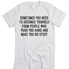 Distance Yourself T-shirt