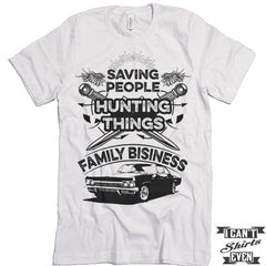Saving People Hunting Things T shirt.