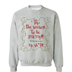 'Tis The Season To Be Merry Ugly Christmas Sweater