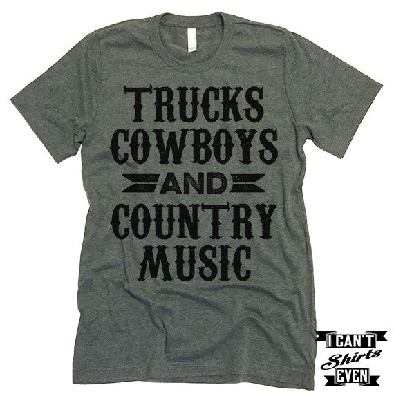 Trucks Cowboys And Country Music Shirt.