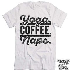 Yoga Coffee Naps T shirt.