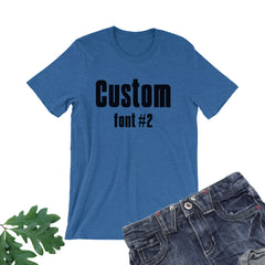 Your Logo Here Shirt. Custom Tee.
