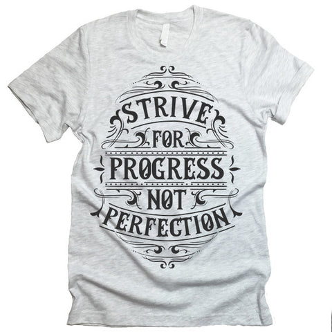 strive for progress shirt