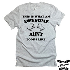 This Is How Awesome Aunt Looks Like T-Shirt. Funny Shirt For Aunt. Birthday Aunt To Be Gift.