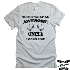 This Is What An  Awesome Uncle Looks Like T-Shirt. Funny Shirt For Aunt. Uncle To Be Gift.