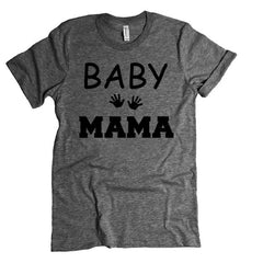 New Mother Gift. BABY Mama Tee. Baby Shower Gift. Funny Prego Pregnant Mom To Be Shirt.