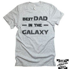 Best Dad In The Galaxy T-Shirt. Father To Be Shirt. Father's Day T shirt