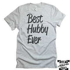 Best Hubby Ever Tee. Hubby T-shirt. Anniversary T shirt. Marriage T Shirt. Husband T-shirt.
