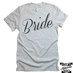 Bride T-shirt. Bachelorette Party Engagement Gift. Wedding Gift. Bridal Shower.