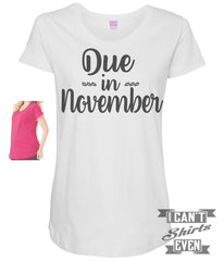 Due In November Maternity Shirt.