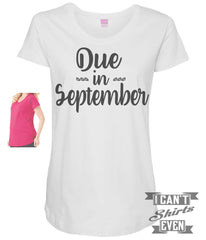 Due In September Maternity Shirt.