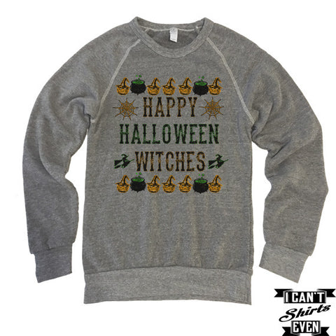 Happy Halloween Witches Unisex Sweatshirt. Eco-Fleece Shirt.