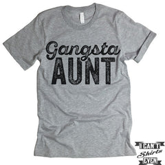 Gangsta Aunt T-shirt