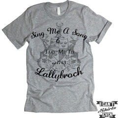 Outlander Tee. Lallybroch. Take Me To Lallybroch. Unisex Tshirt. Fan Tee.