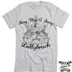 Outlander Tee. Lallybroch. Take Me To Lallybroch. Unisex Tshirt. Fan Tee.
